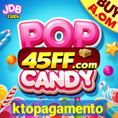 ktopagamento