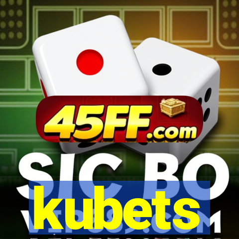 kubets
