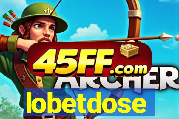 lobetdose