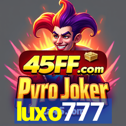 luxo777