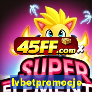 lvbetpromocje