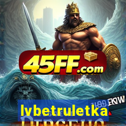 lvbetruletka