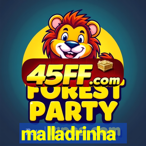 malladrinha