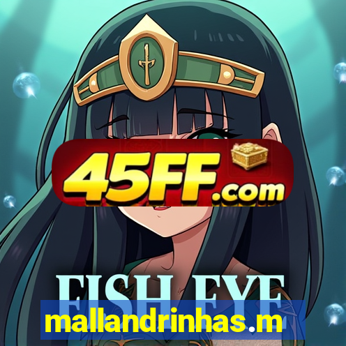 mallandrinhas.met