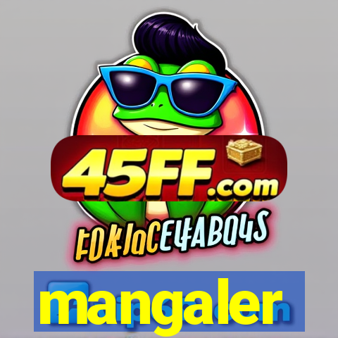 mangaler