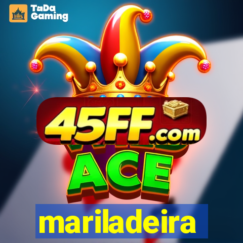 mariladeira
