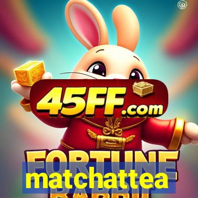 matchattea