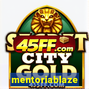 mentoriablaze