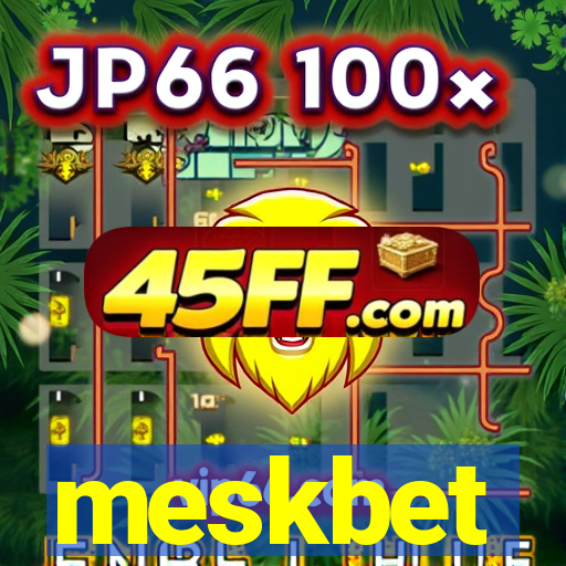 meskbet