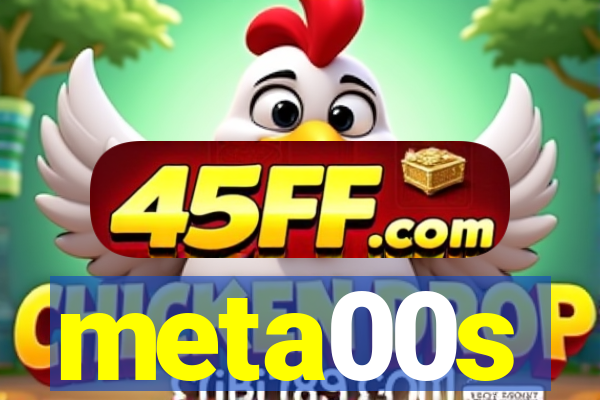 meta00s