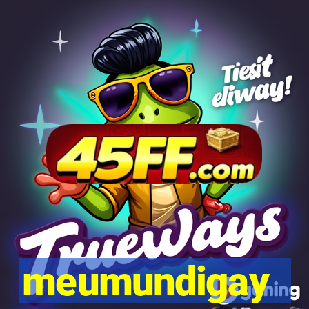 meumundigay