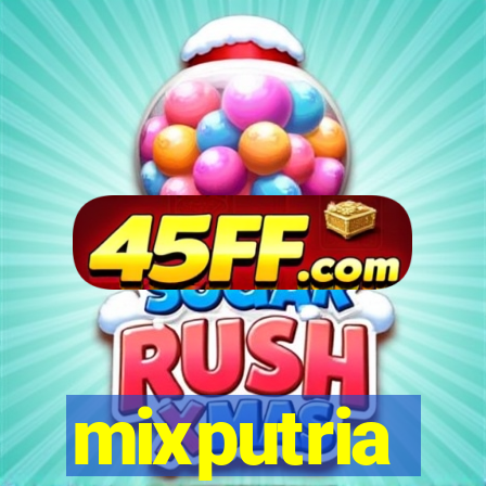mixputria