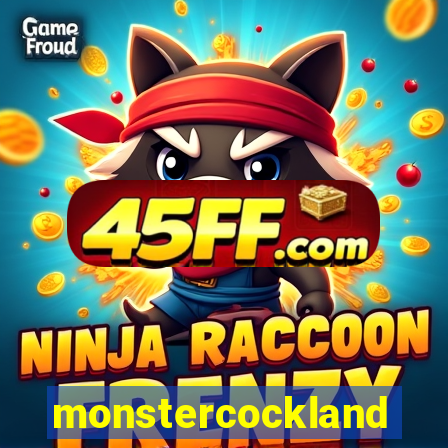 monstercockland