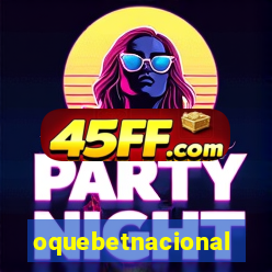 oquebetnacional