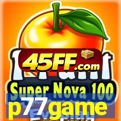p77game