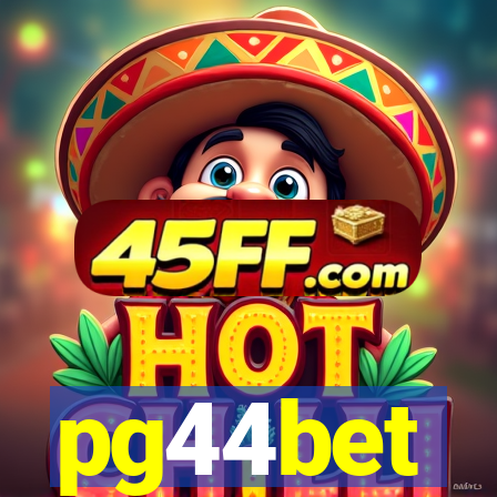 pg44bet