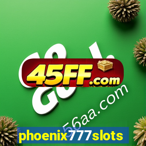 phoenix777slots