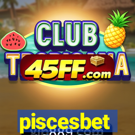 piscesbet