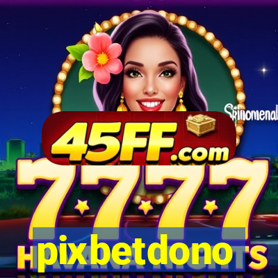 pixbetdono