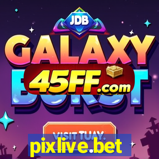 pixlive.bet