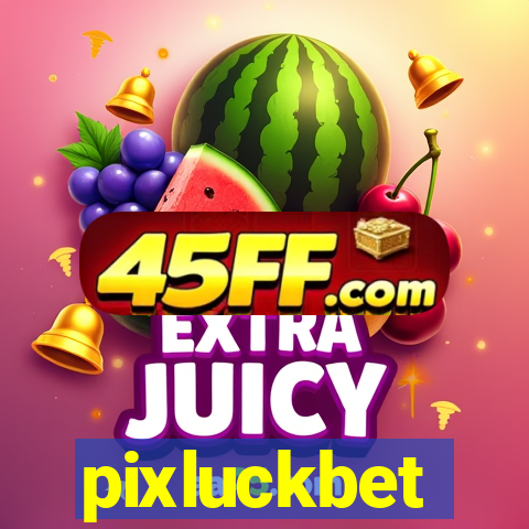 pixluckbet