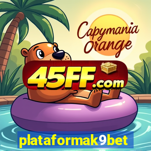 plataformak9bet
