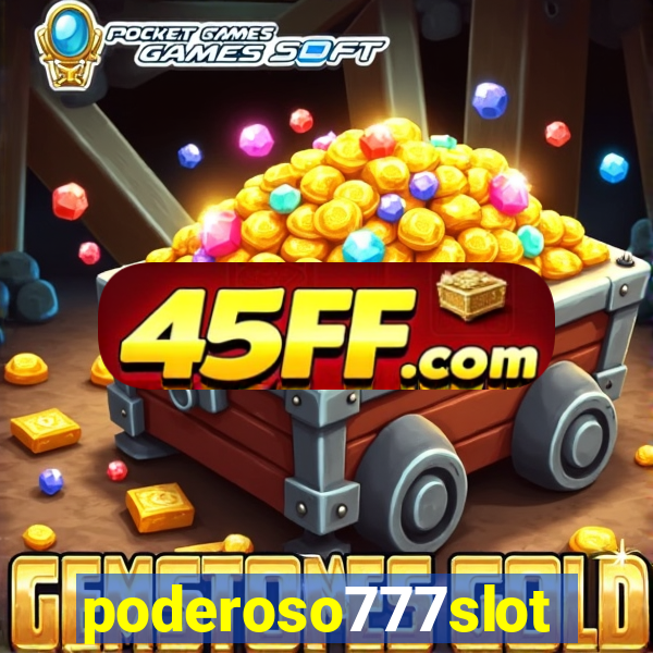 poderoso777slot