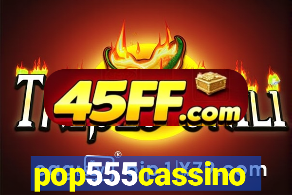 pop555cassino