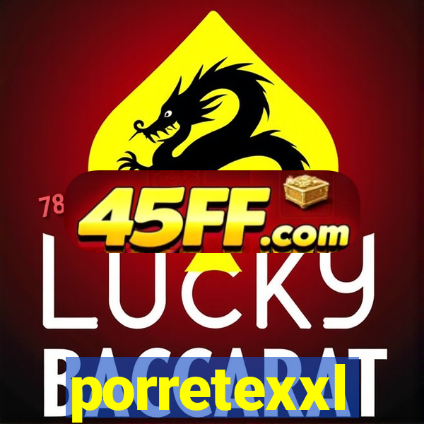 porretexxl