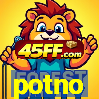 potno