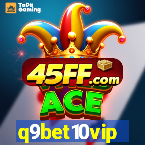 q9bet10vip