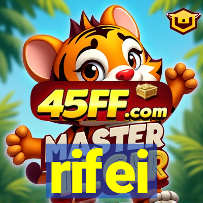 rifei