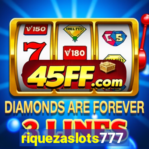 riquezaslots777