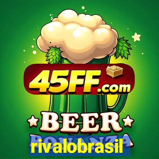 rivalobrasil