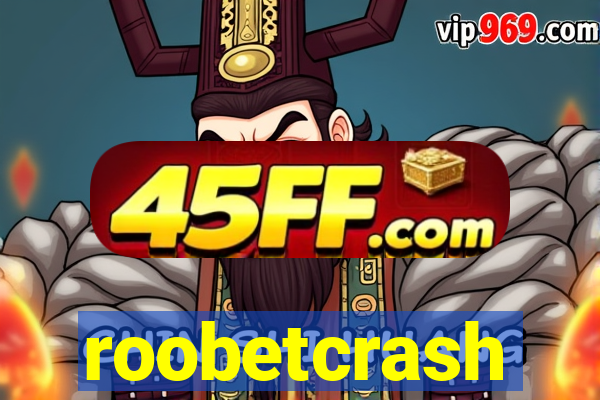 roobetcrash
