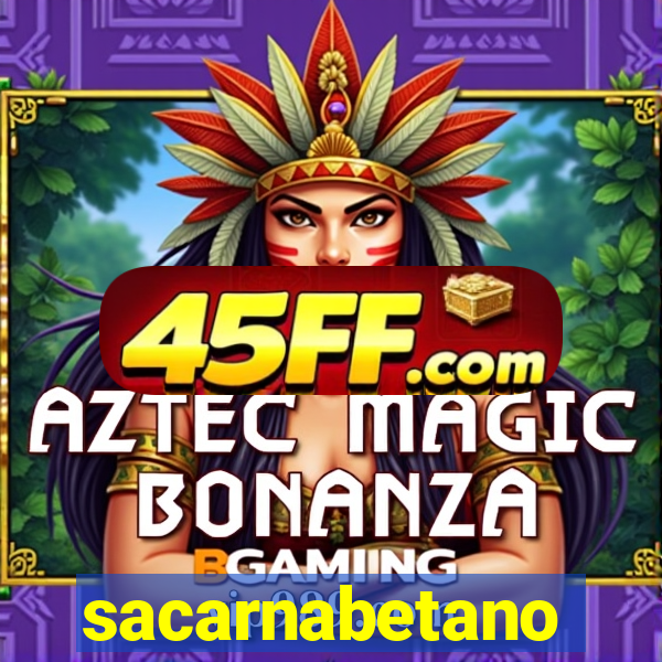 sacarnabetano