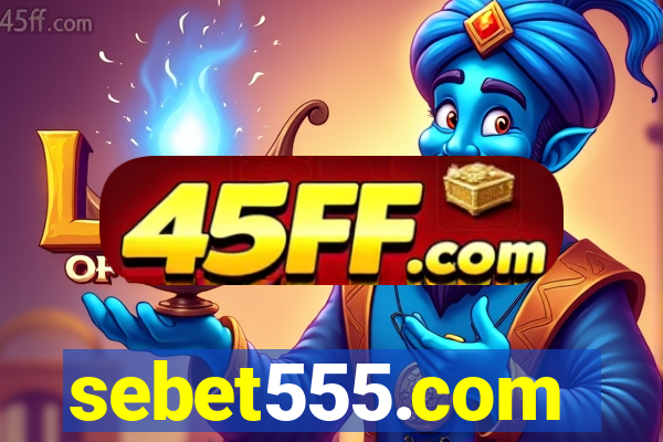 sebet555.com