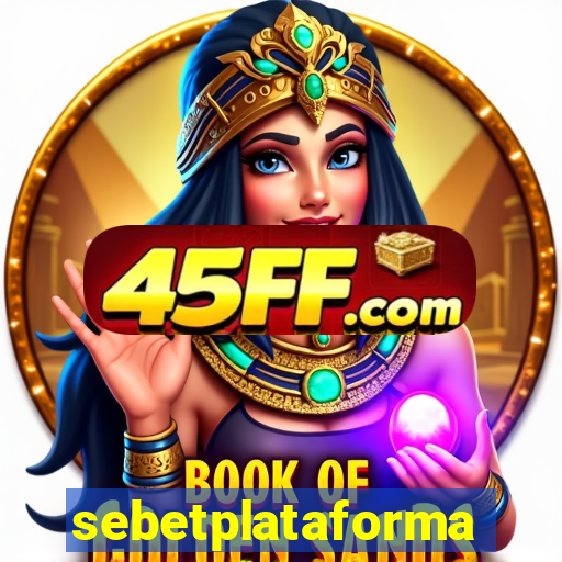 sebetplataforma