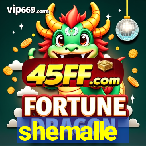 shemalle
