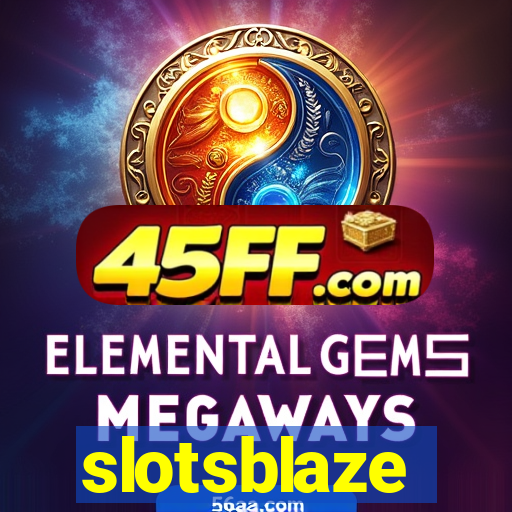 slotsblaze