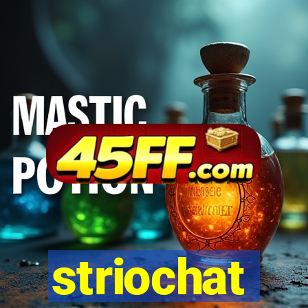 striochat