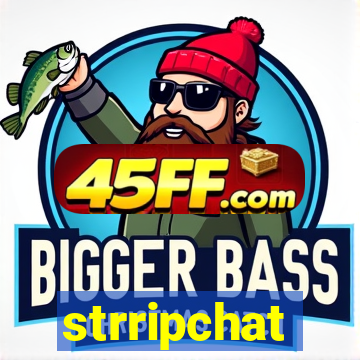 strripchat