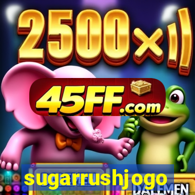 sugarrushjogo