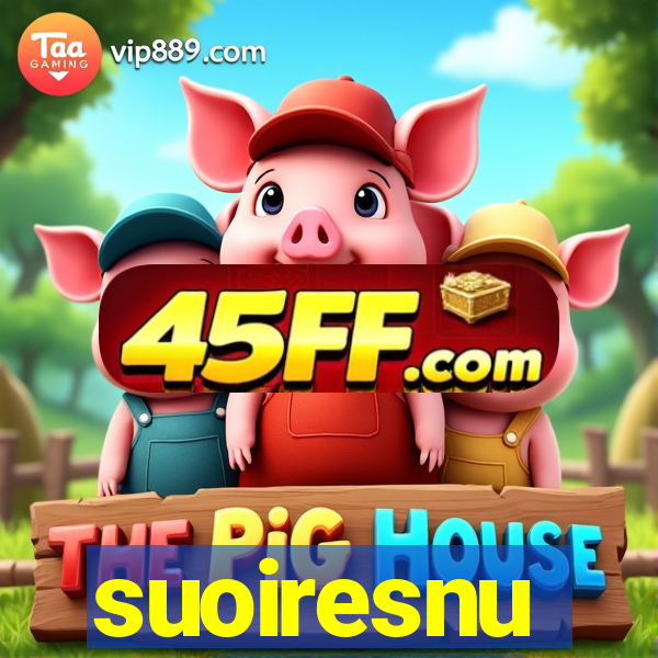 suoiresnu