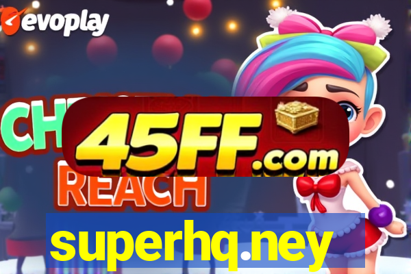 superhq.ney