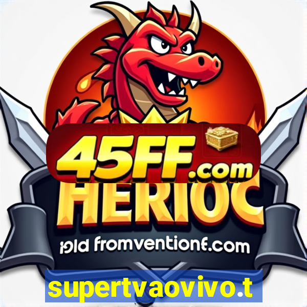 supertvaovivo.tv