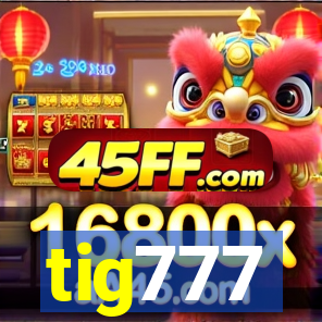 tig777