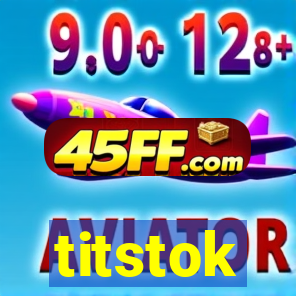 titstok