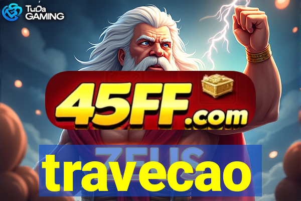 travecao