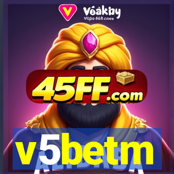 v5betm